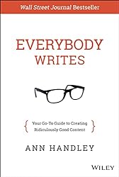 Everybody Writes by Ann Handley