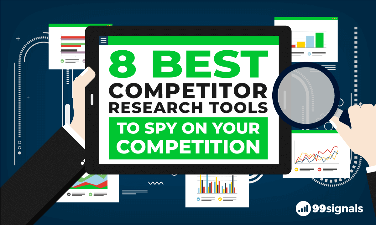 8 Best Competitor Research Tools to Spy on Your Competition