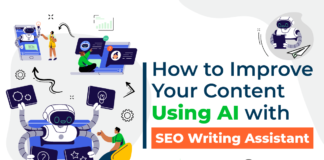 How to Improve Your Content Using AI with SEO Writing Assistant