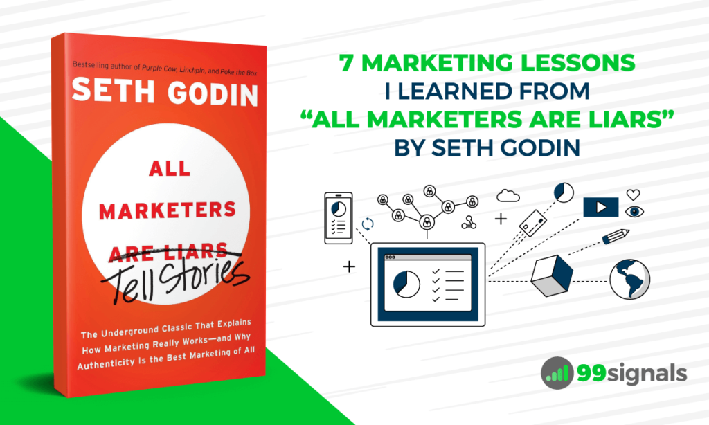 7 Marketing Lessons I Learned from "All Marketers Are Liars" by Seth Godin