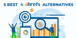 5 Best Ahrefs Alternatives You Should Consider