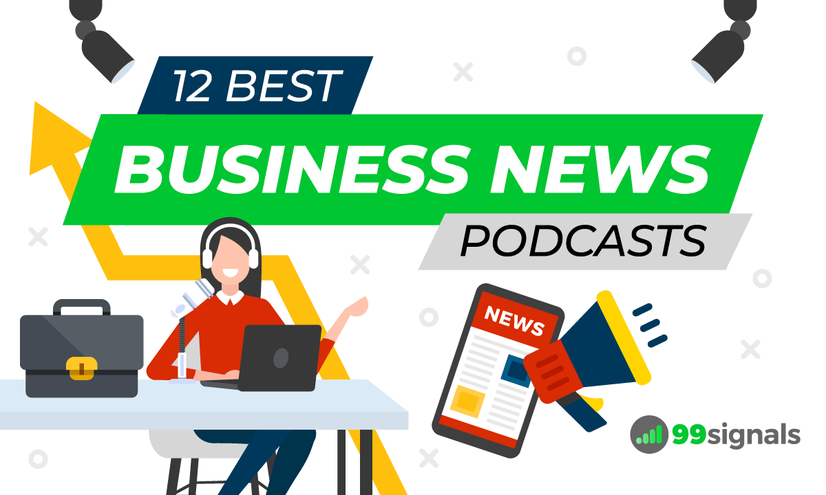 12 Best Business News Podcasts