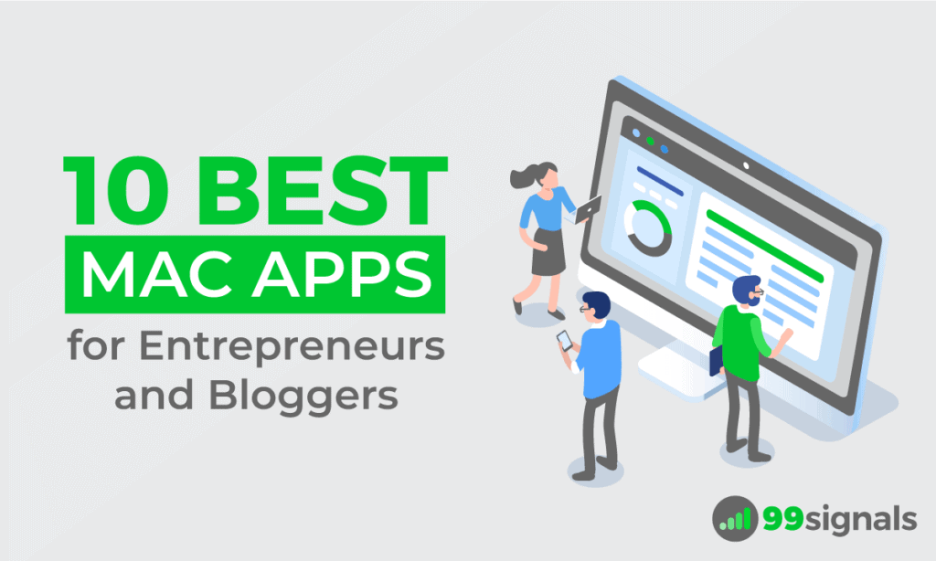 10 Best Mac Apps for Entrepreneurs and Bloggers