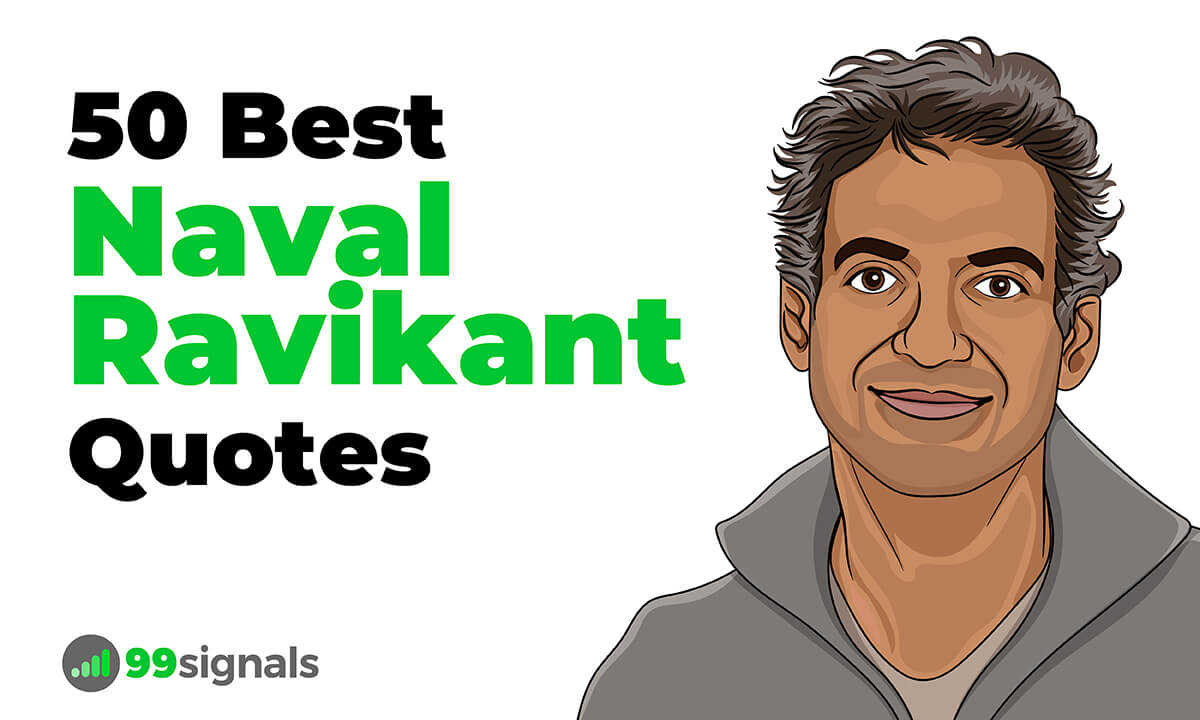 50 Best Naval Ravikant Quotes to Inspire You