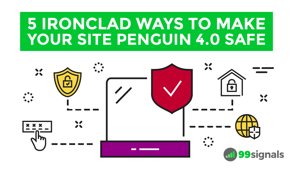 5 Ironclad Ways to Make Your Site Penguin 4.0 Safe