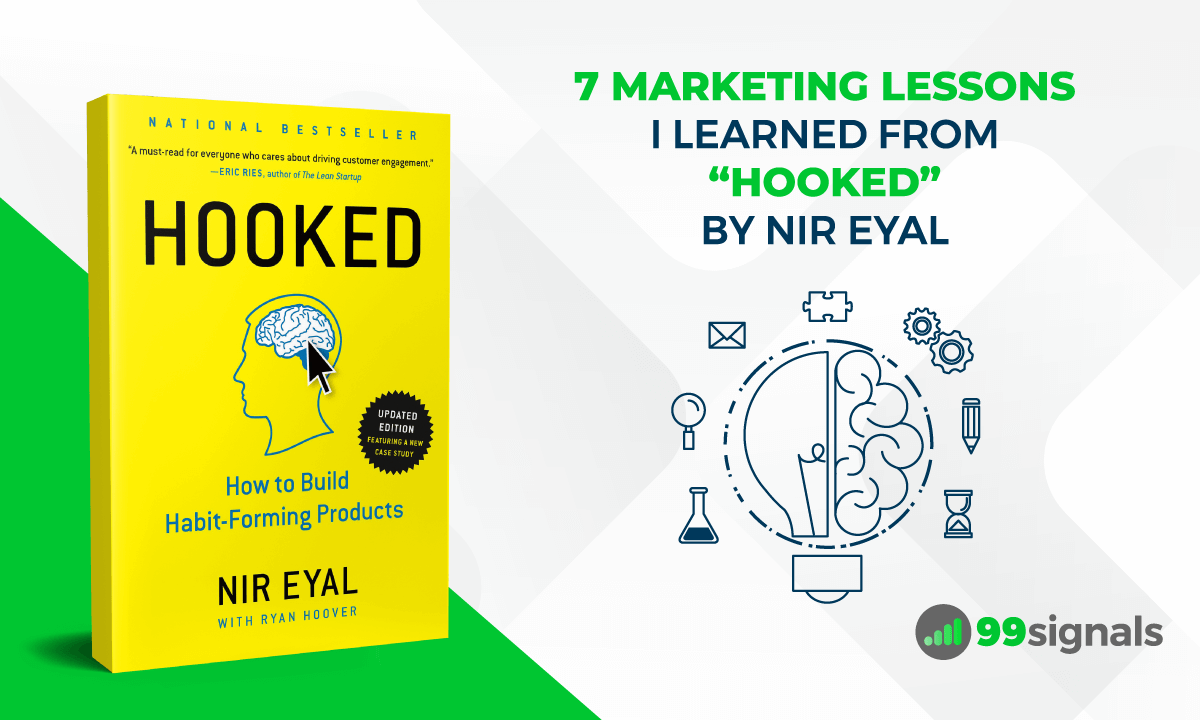 7 Marketing Lessons I Learned from "Hooked" by Nir Eyal