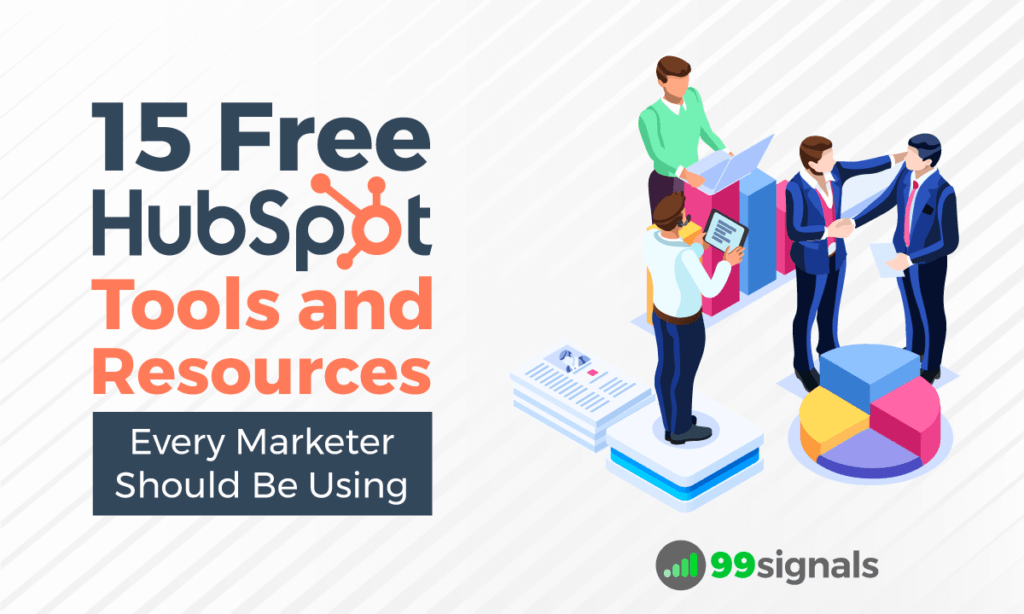 15 Free HubSpot Tools and Resources Every Marketer Should Be Using