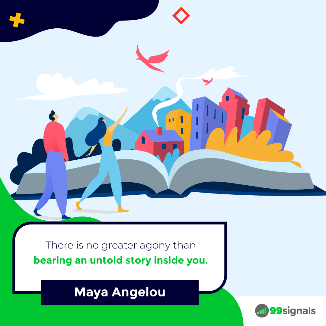 Maya Angelou Quote - 99signals