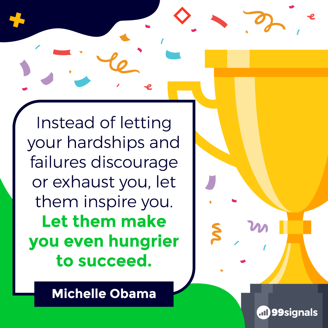 Michelle Obama Quote - Inspirational Quotes for Entrepreneurs