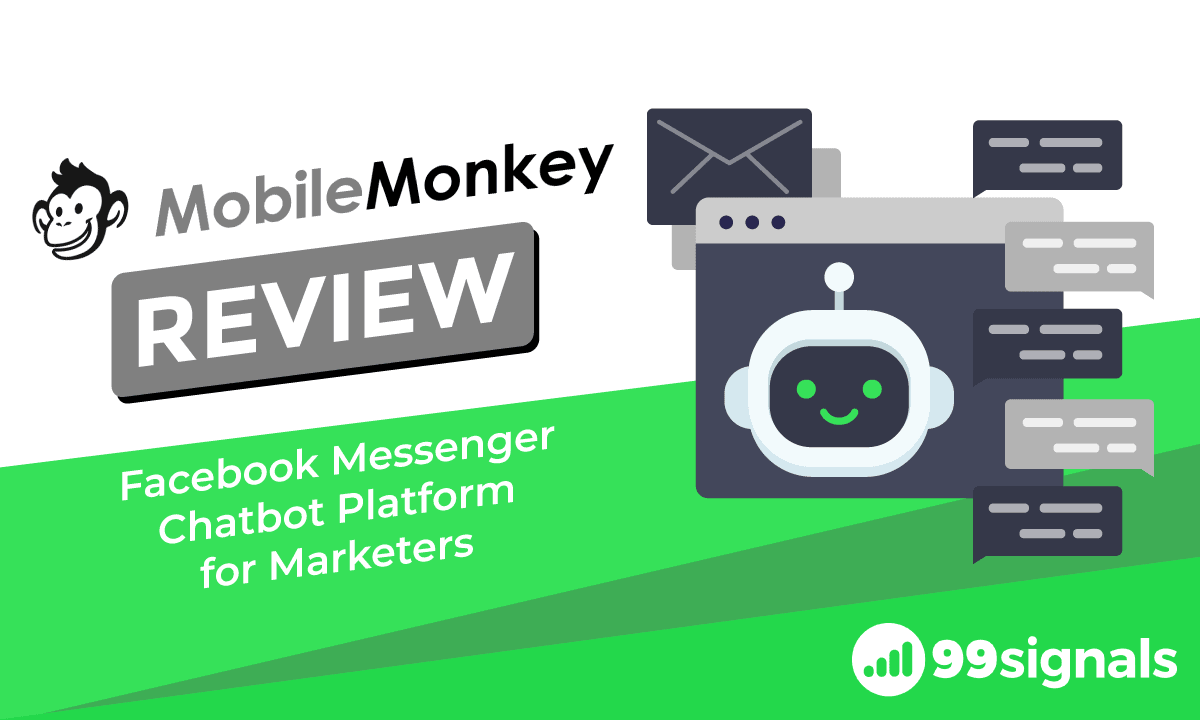 MobileMonkey Review: Facebook Messenger Chatbot Platform for Marketers