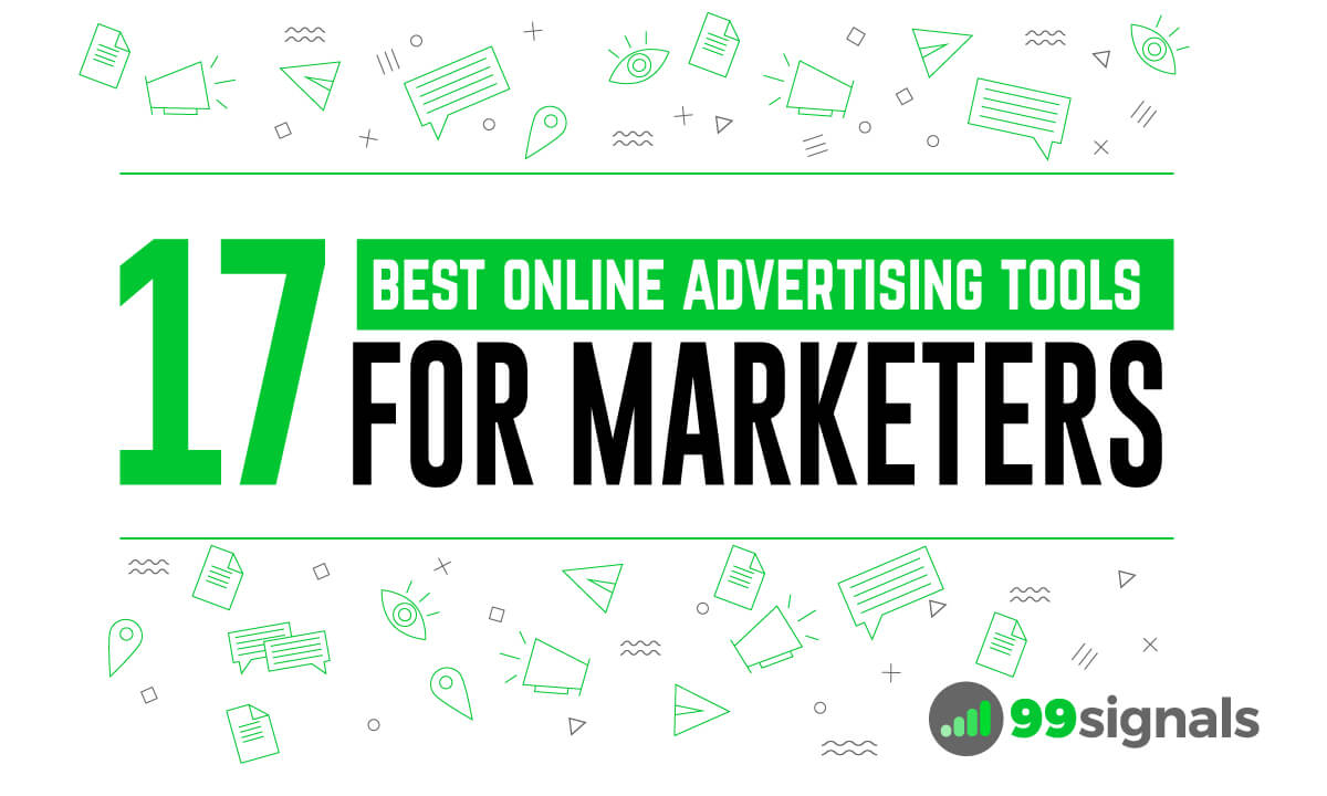 17 of the Best Online Advertising Tools for Marketers (Tried & Tested)