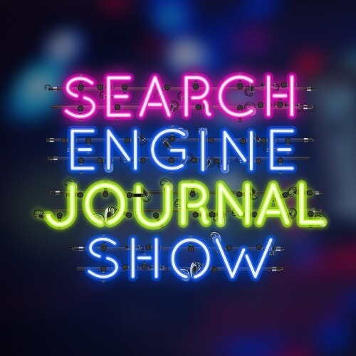 The Search Engine Journal Show: An SEO Podcast by Search Engine Journal