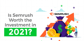 Is Semrush Worth the Investment in 2021?