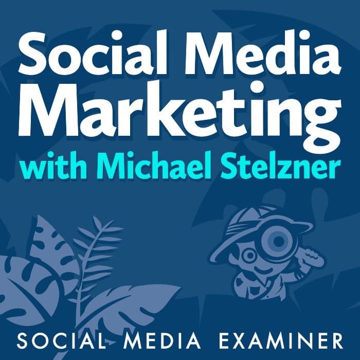 Social Media Examiner Podcast - 10 Best Social Media Podcasts