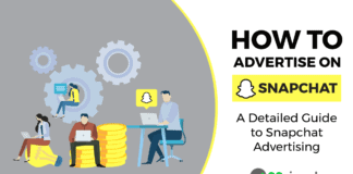 How to Advertise on Snapchat: A Detailed Guide to Snapchat Advertising