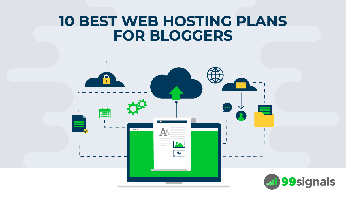 10 Best Web Hosting Plans for Bloggers (Tried and Tested)